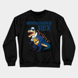 Menorasaurus Rex Saurus Menora Pun Hanukkah Crewneck Sweatshirt